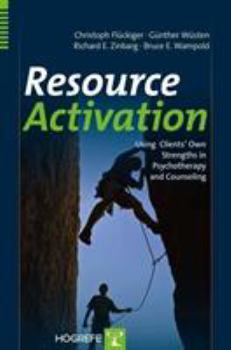 Paperback Resource Activation: Using Client's Own Strengths in Psychotherapy and Counseling Book
