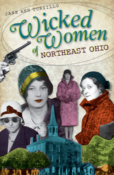 Paperback Wicked Women of Northeast Ohio Book