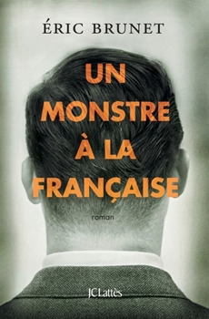 Paperback Un monstre à la française [French] Book