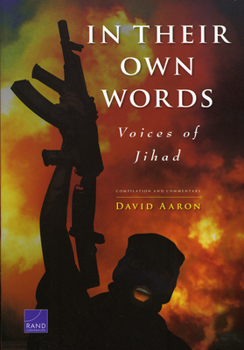 Paperback In Their Own Words: Voices of Jihad Compilation and Commentary Book