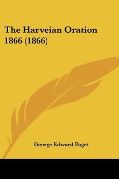 Paperback The Harveian Oration 1866 (1866) Book