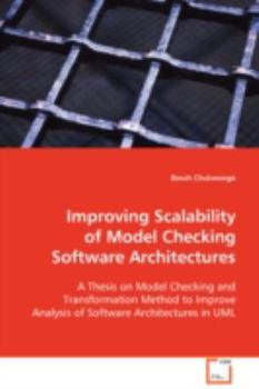 Paperback Improving Scalability of Model Checking Software Architectures Book