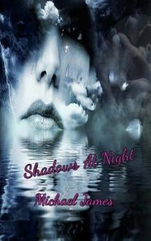 Shadows At Night - Book #2 of the Way We Love