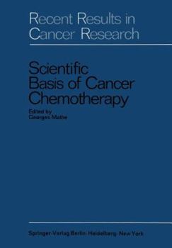 Scientific Basis of Cancer Chemotherapy