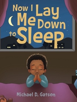 Hardcover Now I Lay Me Down to Sleep Book