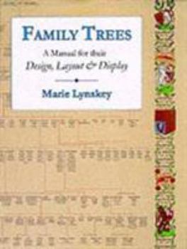 Hardcover Family Trees: A Manual for Their Design, Layout & Display Book