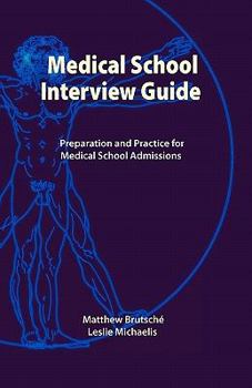Paperback Medical School Interview Guide: Preparation and Practice for Medical School Admissions Book
