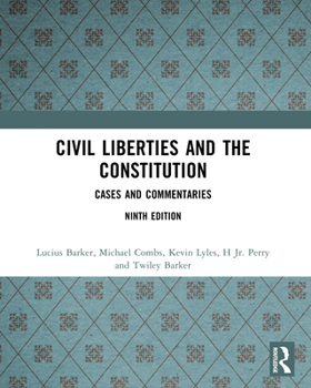 Paperback Civil Liberties and the Constitution: Cases and Commentaries Book