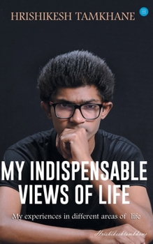 Paperback My Indispensable views of life Book