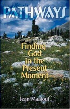 Paperback Pathways: Finding God in the Present Moment Book