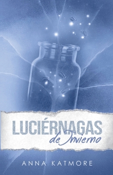 Luciérnagas de Invierno (Amor en la Nieve) (Spanish Edition)