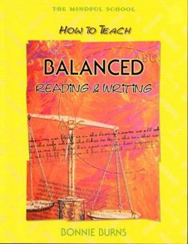 Paperback The Mindful School: How to Teach Balanced Reading and Writing Book