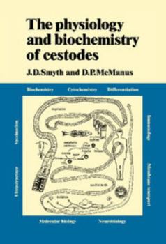 Hardcover The Physiology and Biochemistry of Cestodes Book