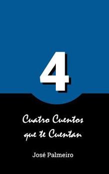 Paperback Cuatro Cuentos que te Cuentan [Spanish] Book