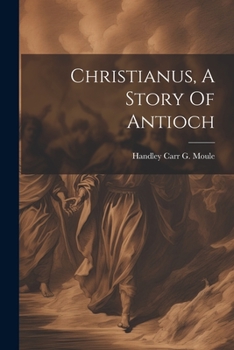 Paperback Christianus, A Story Of Antioch Book