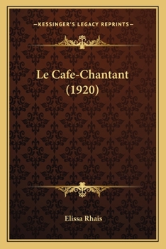 Paperback Le Cafe-Chantant (1920) [French] Book