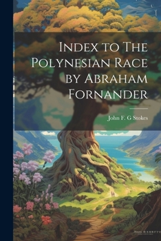 Index to The Polynesian Race by Abraham Fornander