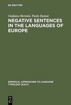 Negative Sentences in the Languages of Europe: A Typological Approach (Empirical Approaches to Language Typology, 16)