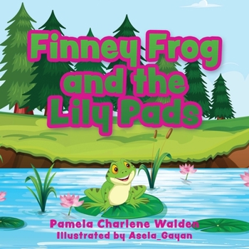 Paperback Finney Frog and the Lily Pads Book