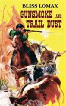Paperback Gunsmoke and Trail Dust Book