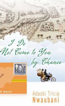 Paperback I Do Not Come to You by Chance Book