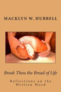 Paperback Break Thou the Bread of Life Book