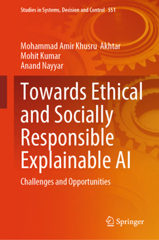 Hardcover Towards Ethical and Socially Responsible Explainable AI: Challenges and Opportunities Book