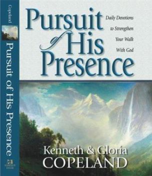 Paperback Pursuit of His Presence: Daily Devotions to Strengthen Your Walk with God Book