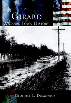 Paperback Girard: A Canal Town History Book