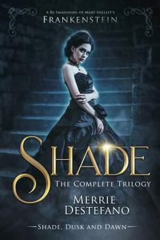 Shade: The Complete Trilogy - Book  of the Shade