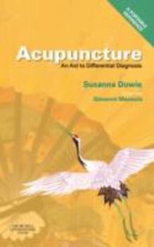 Spiral-bound Acupuncture: An Aid to Differential Diagnosis: A Portable Reference Book