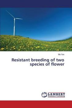 Paperback Resistant breeding of two species of flower Book