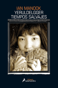 Les Temps sauvages - Book #2 of the Yeruldelgger