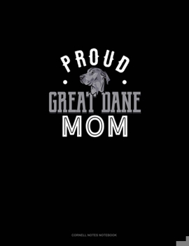 Paperback Proud Great Dane Mom: Cornell Notes Notebook Book