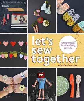 Paperback Let's Sew Together: Simple Projects the Whole Family Can Make Book