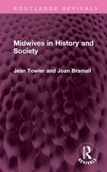 Hardcover Midwives in History and Society Book