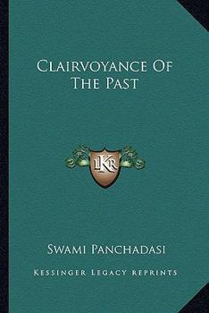 Paperback Clairvoyance Of The Past Book