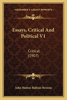 Paperback Essays, Critical And Political V1: Critical (1907) Book