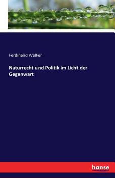 Paperback Naturrecht und Politik im Licht der Gegenwart [German] Book