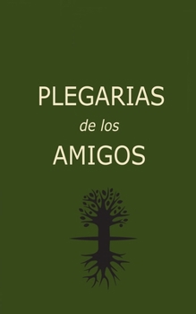 Paperback PLEGARIAS de los AMIGOS [Spanish] Book