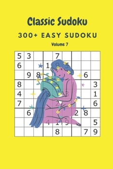 Paperback Classic Sudoku: 300+ Easy sudoku Volume 7 Book