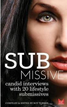 Paperback Submissive: Candid interviews with 20 lifestyle submissives Book
