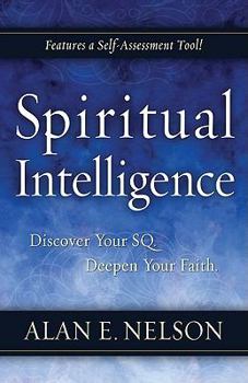 Paperback Spiritual Intelligence: Discover Your SQ. Deepen Your Faith. Book