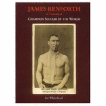 Paperback James Renforth Champion Sculler of the World Book