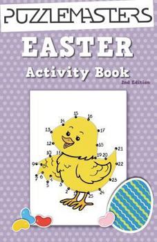 Paperback Easter Basket Stuffers 2nd Edition: An Easter Activity Book Featuring 30 Fun Activities; Great for Boys and Girls! Book