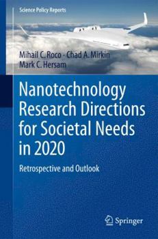 Hardcover Nanotechnology Research Directions for Societal Needs in 2020: Retrospective and Outlook Book