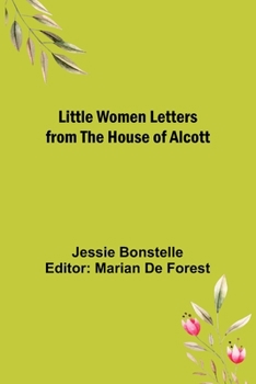 Paperback Little Women Letters from the House of Alcott Book