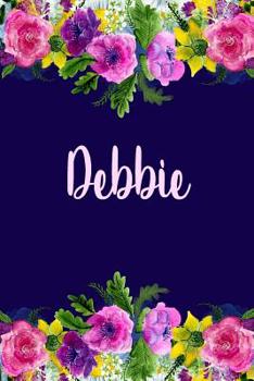 Paperback Debbie: Personalized Name Pink Floral Design Matte Soft Cover Notebook Journal to Write In. 120 Blank Lined Pages Book