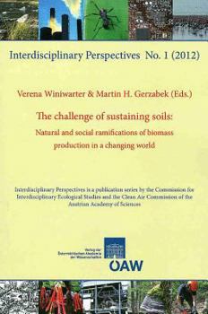 Paperback The Challenge of Sustaining Soils: Natural and Social Ramifications of Biomass Production in a Changing World Book