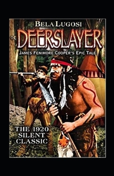 Paperback The Deerslayer Illustrated Book